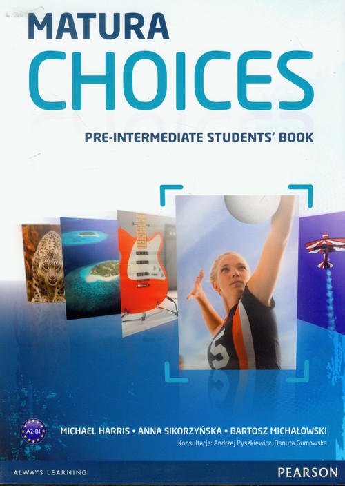 Image of Matura Choices Pre-Intermediate Student's Book Zakres podstawowy i rozszerzony A2-B1