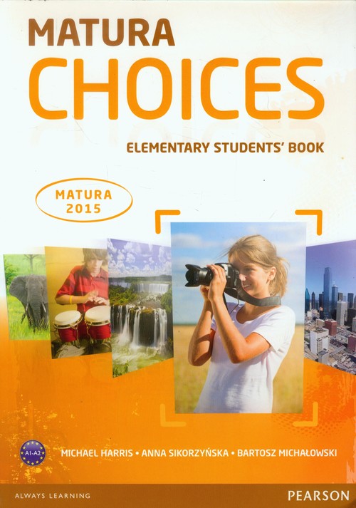 Image of Matura Choices Elementary Students' Book A1-A2 Matura 2015