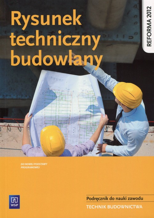 Image of Rysunek techniczny budowlany Podręcznik do nauki zawodu Technik budownictwa. Szkoła ponadgimnazjalna