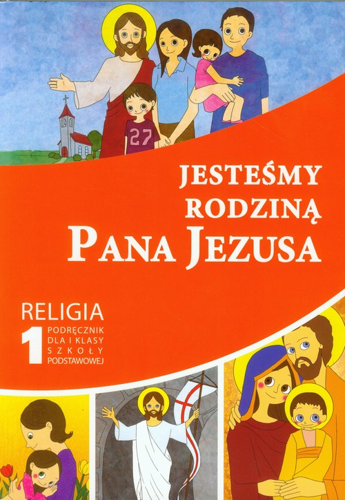 Image of Jesteśmy rodziną Pana Jezusa 1 Religia Podręcznik szkoła podstawowa
