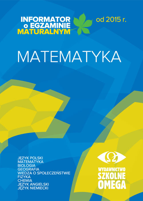 Image of Informator o egzaminie maturalnym od 2015 r. Matematyka