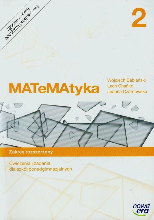 Image of Matematyka 2 Ćwiczenia i zadania Zakres rozszerzony Szkoła ponadgimnazjalna