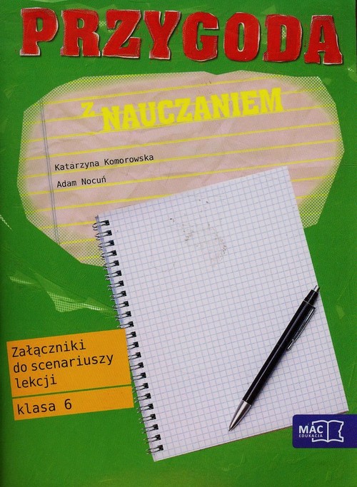 Image of Przygoda z nauczaniem 6 Załączniki do scenariuszy lekcji Szkoła podstawowa