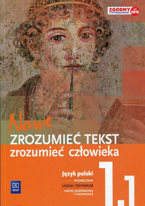 Image of Nowe Zrozumieć tekst zrozumieć człowieka 1 Podręcznik Część 1 Zakres podstawowy i rozszerzony Liceum i technikum