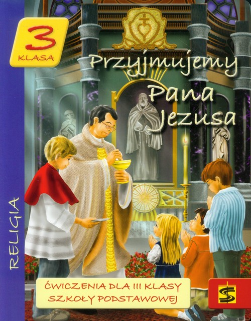 Image of Przyjmujemy Pana Jezusa 3 Ćwiczenia Szkoła podstawowa