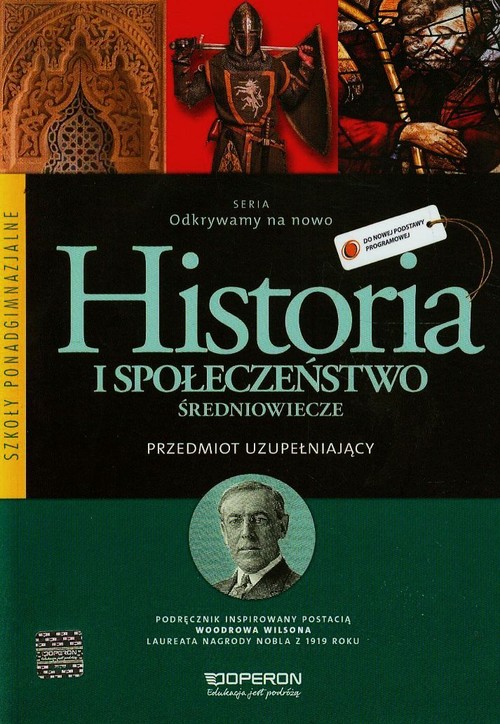 Image of Odkrywamy na nowo Historia i społeczeństwo Przedmiot uzupełniający Średniowiecze Podręcznik Szkoła ponadgimnazjalna