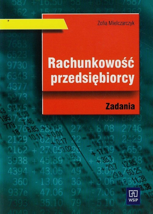 Image of Rachunkowość przedsiębiorcy Zadania Szkoła ponadgimnazjalna