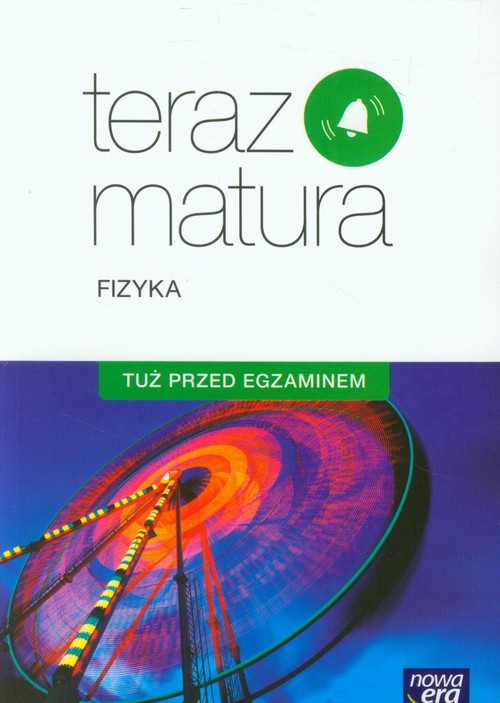 Image of Teraz matura Fizyka Tuż przed egzaminem