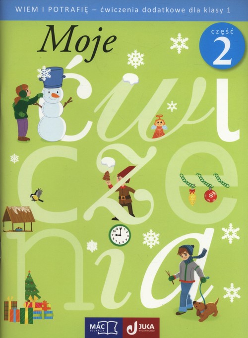 Image of Moje ćwiczenia Wiem i potrafię 1 Ćwiczenia dodatkowe Część 2 Szkoła podstawowa