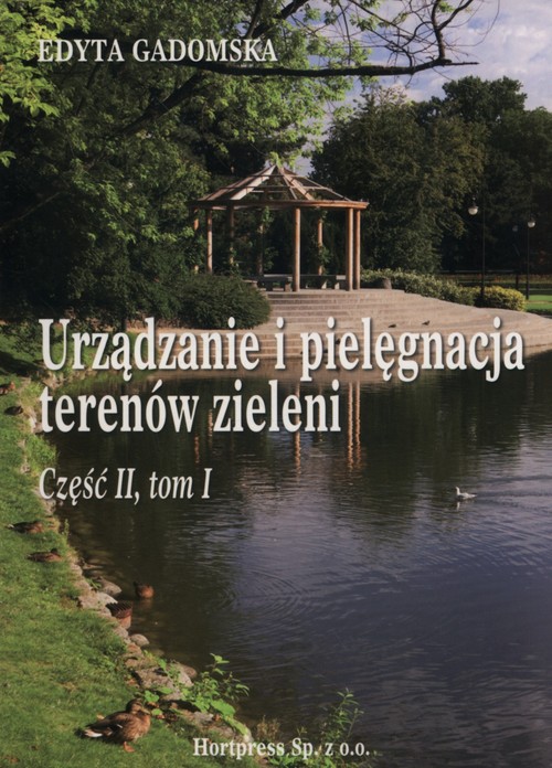 Image of Urządzenie i pielegnacja terenów zieleni Część 2 Tom 1