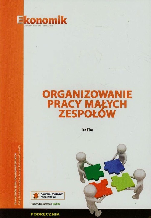 Image of Organizowanie pracy małych zespołów Podręcznik Szkoła policealna