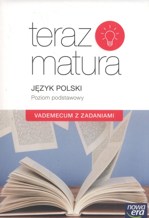 Image of Teraz matura 2019 Język polski Vademecum z zadaniami Poziom podstawowy Szkoła ponadgimnazjalna