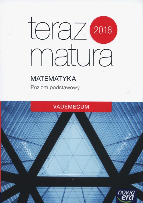Image of Teraz matura 2018 Matematyka Vademecum Poziom podstawowy Szkoła ponadgimnazjalna