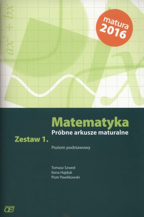 Image of Matematyka Próbne arkusze maturalne Zestaw 1 Poziom podstawowy