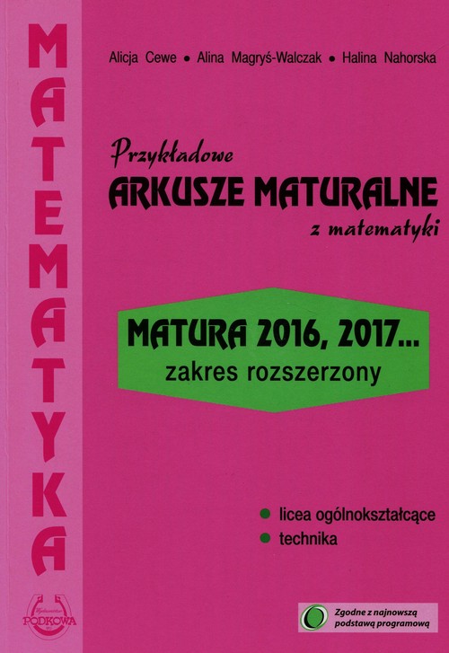 Image of Przykładowe arkusze maturalne z matematyki Zakres rozszerzony Matura 2016, 2017...