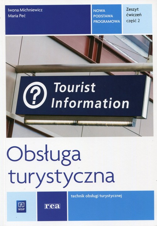 Image of Obsługa turystyczna Zeszyt ćwiczeń Część 2 Technik obsługi turystycznej. Szkoła ponadgimnazjalna