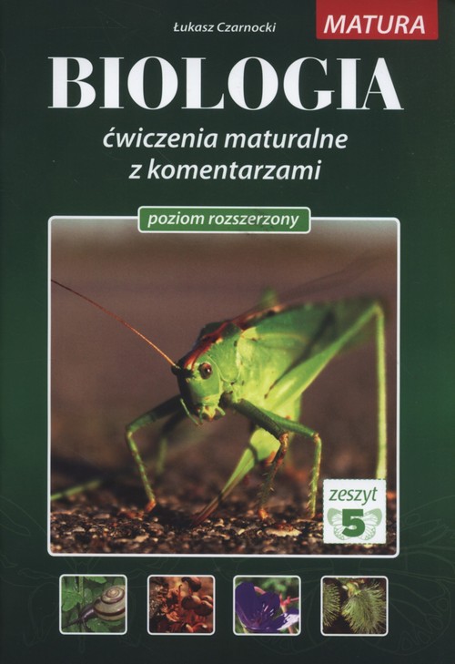 Image of Biologia Ćwiczenia maturalne z komentarzami Poziom rozszerzony Zeszyt 5