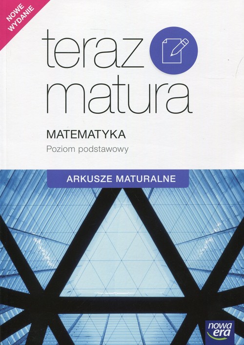 Image of Teraz matura Matematyka Arkusze maturalne Poziom podstawowy Szkoła ponadgimnazjalna