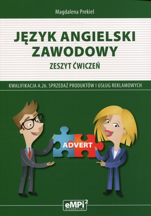 Image of Język angielski zawodowy Zeszyt ćwiczeń Kwalifikacja A.26. Sprzedaż produktów i usług reklamowych