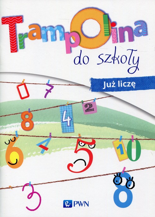 Image of Trampolina do szkoły Już liczę Roczne przygotowanie przedszkolne