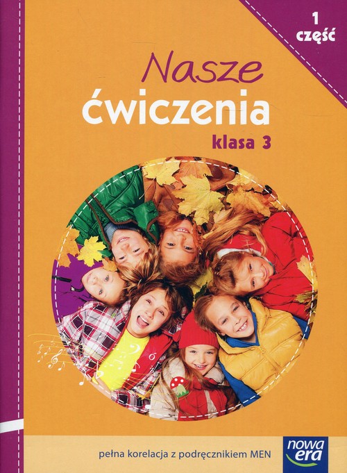 Image of Nasze ćwiczenia 3 Część 1 Ćwiczenia zintegrowane Szkoła podstawowa