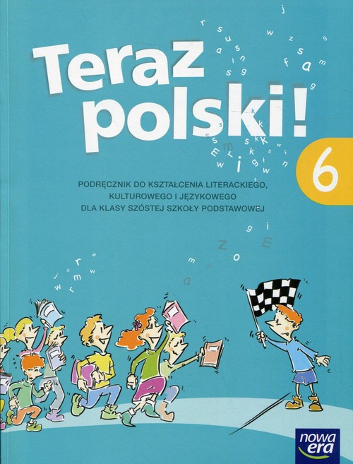 Image of Teraz polski! 6 Podręcznik do kształcenia literackiego, kulturowego i językowego Szkoła podstawowa