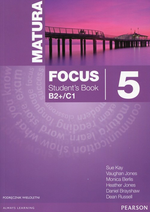 Image of Matura Focus 5 Student's Book + CD mp3 Poziom B2+/C1. Podręcznik wieloletni