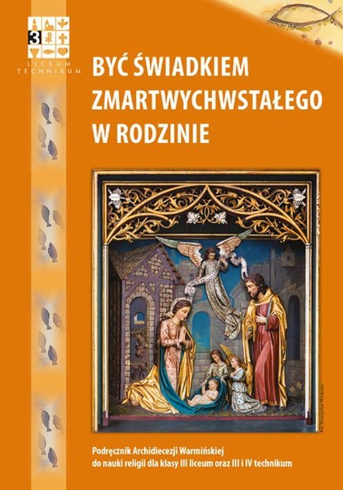 Image of Być świadkiem Zmartwychwstałego w rodzinie Religia Podręcznik Liceum i technikum