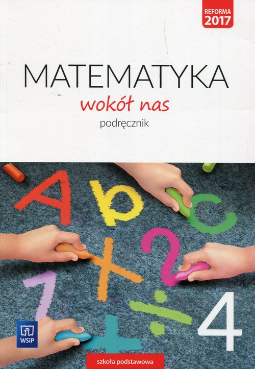 Image of Matematyka wokół nas 4 Podręcznik Szkoła podstawowa