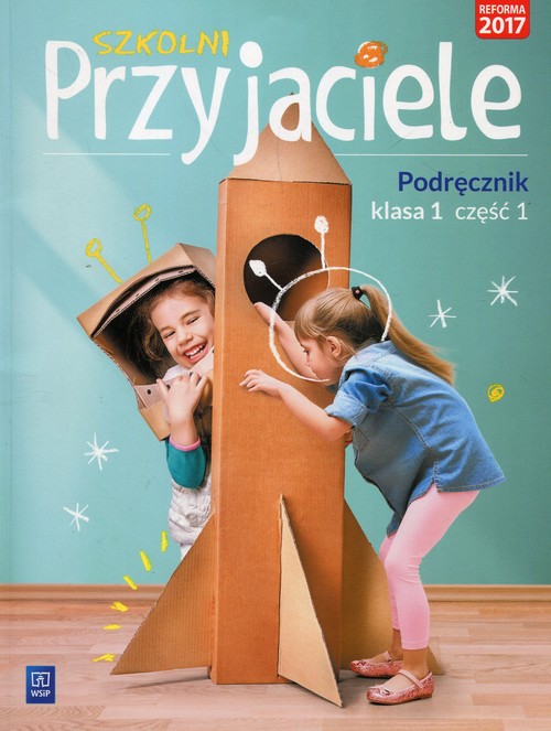Image of Szkolni Przyjaciele 1 Podręcznik Część 1 Szkoła podstawowa