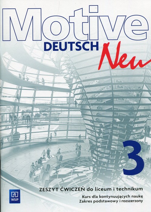 Image of Motive Deutsch Neu 3 Zeszyt ćwiczeń Zakres podstawowy i rozszerzony Kurs dla kontynuujących naukę