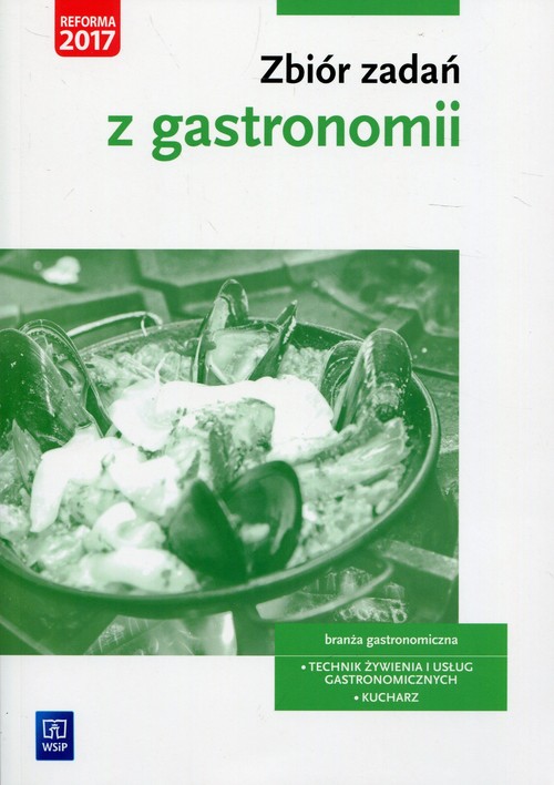 Image of Zbiór zadań z gastronomii Technik żywienia i usług gastronomicznych Kucharz