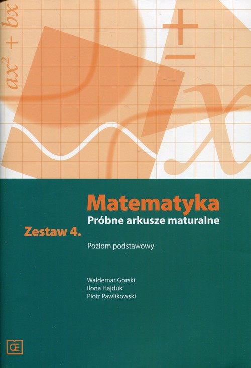 Image of Matematyka Próbne arkusze maturalne Zestaw 4 Poziom podstawowy