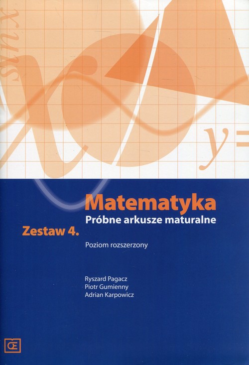 Image of Matematyka Próbne arkusze maturalne Zestaw 4 Poziom rozszerzony