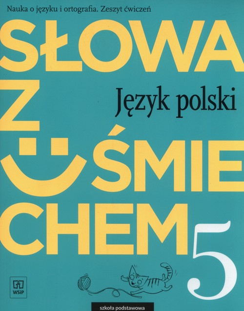 Image of Słowa z uśmiechem 5 Nauka o języku i ortografia Zeszyt ćwiczeń Szkoła podstawowa