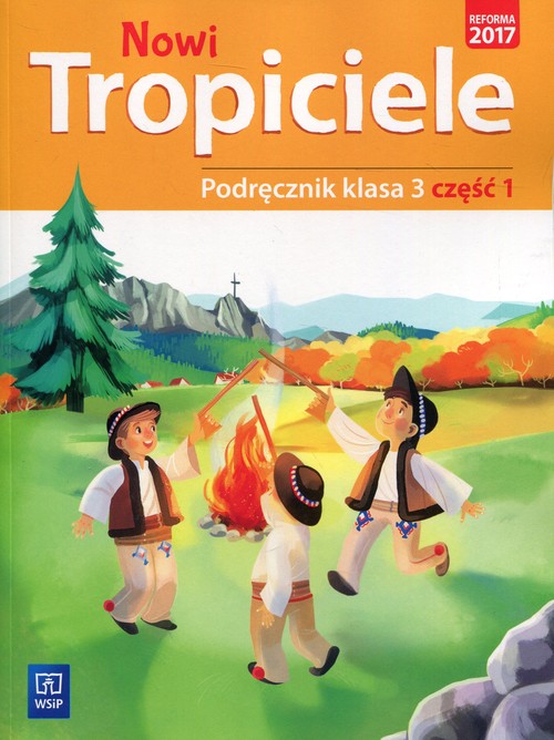 Image of Nowi Tropiciele 3 Podręcznik Część 1 Edukacja wczesnoszkolna