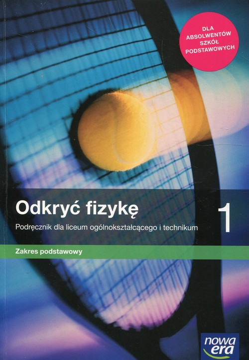 Image of Odkryć fizykę 1 Podręcznik Zakres podstawowy Szkoła ponadpodstawowa