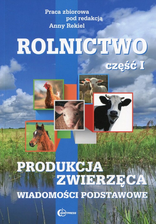 Image of Rolnictwo Część 1 Produkcja zwierzęca Wiadomości podstawowe Technik rolnik