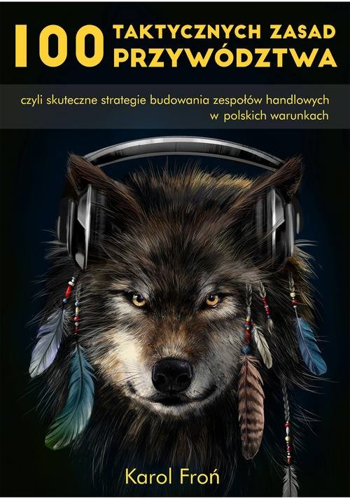Image of 100 taktycznych zasad przywództwa