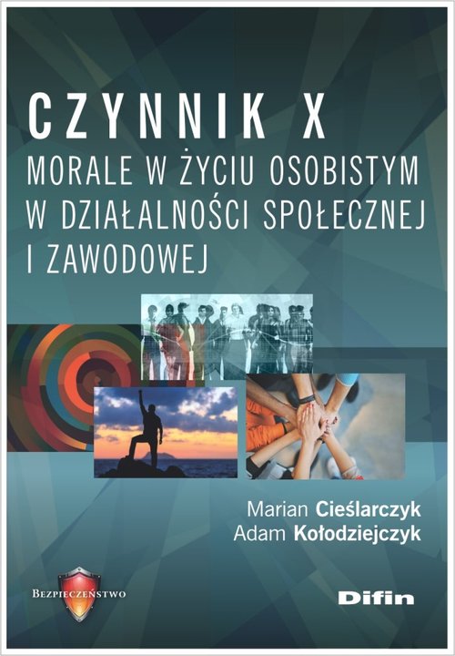 Image of Czynnik X. Morale w życiu osobistym, w działalności społecznej i zawodowej