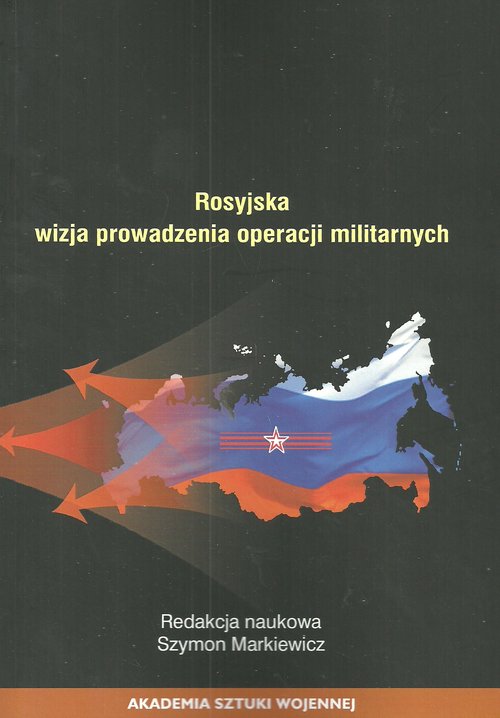 Image of Rosyjska wizja prowadzenie operacji militarnych