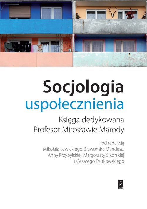 Image of Socjologia uspołecznienia Księga dedykowana Profesor Mirosławie Marody