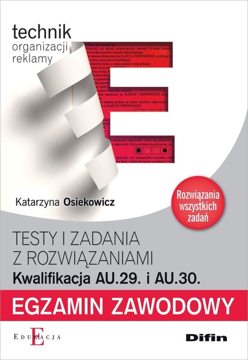 Image of Egzamin zawodowy Technik organizacji reklamy AU.29 i AU.30 Testy i zadania z rozwiązaniami
