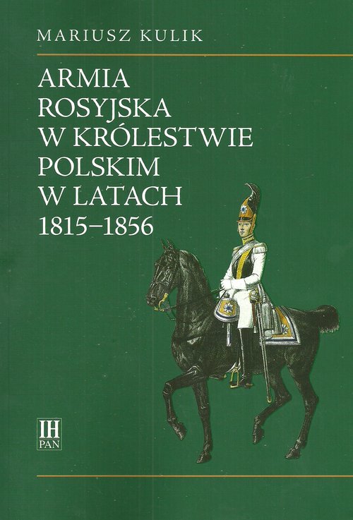 Image of Armia rosyjska w Królestwie Polskim w latach 1815-1856