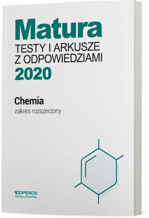 Image of Chemia Matura 2020 Testy i arkusze z odpowiedziami Zakres rozszerzony Szkoła ponadgimnazjalna