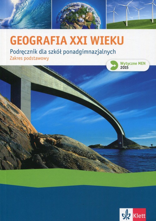 Image of Geografia XXI wieku Podręcznik Zakres podstawowy Szkoła ponadgimnazjalna