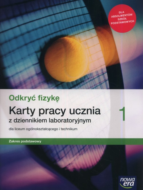 Image of Odkryć fizykę 1 Karty pracy ucznia Zakres podstawowy Szkoła ponadpodstawowa
