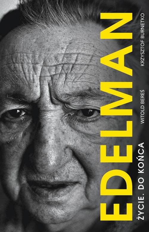 Image of Marek Edelman Życie. do końca