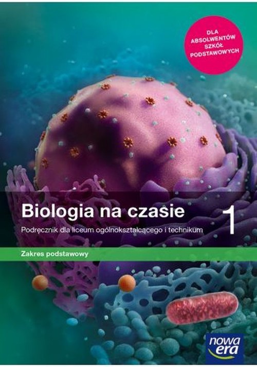 Image of Biologia na czasie 1 Podręcznik Zakres podstawowy Liceum i technikum. Szkoła ponadpodstawowa