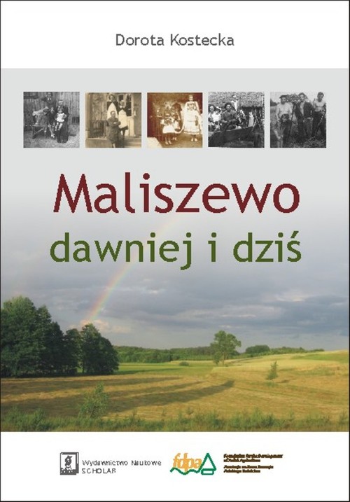Image of Maliszewo dawniej i dziś